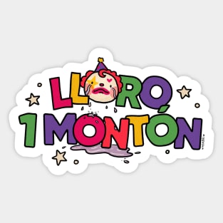 Lloro un montón Sticker